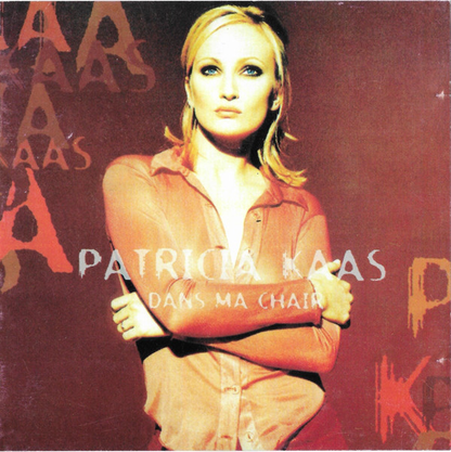 Patricia Kaas – Dans Ma Chair