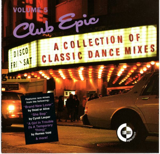 Club Epic (A Collection Of Classic Dance Mixes) Volume 5