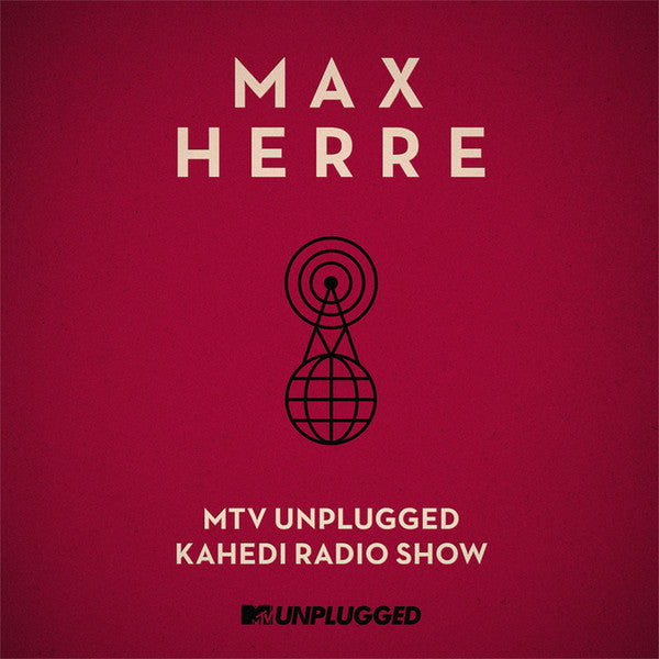 Max Herre - MTV Unplugged Kahedi Radio Show