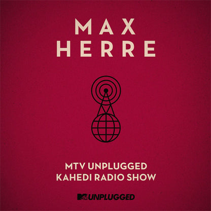 Max Herre - MTV Unplugged Kahedi Radio Show