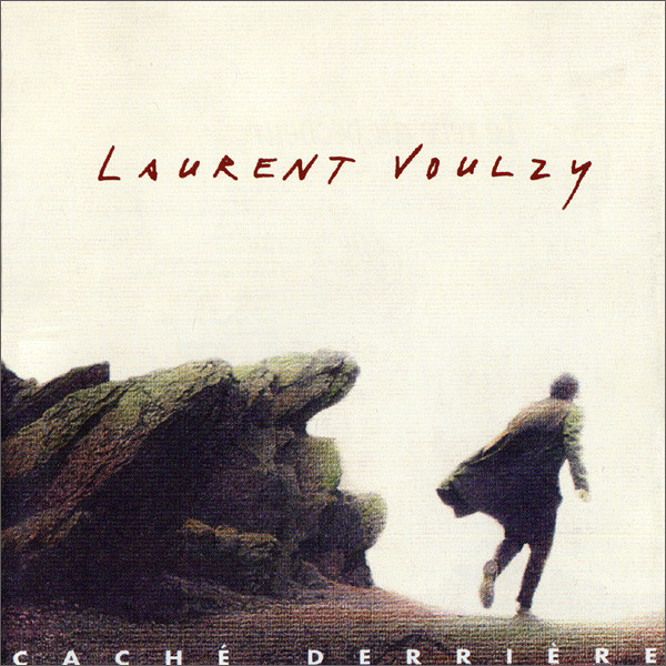 Laurent Voulzy ‎– Caché Derrière