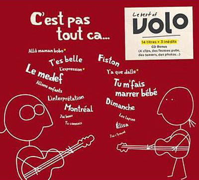 Volo ‎– C'est Pas Tout Ça… Le Best-Of De Volo