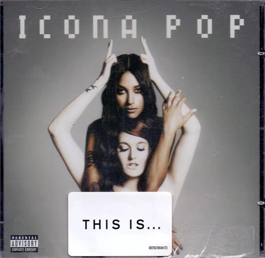 Icona Pop – This Is... Icona Pop