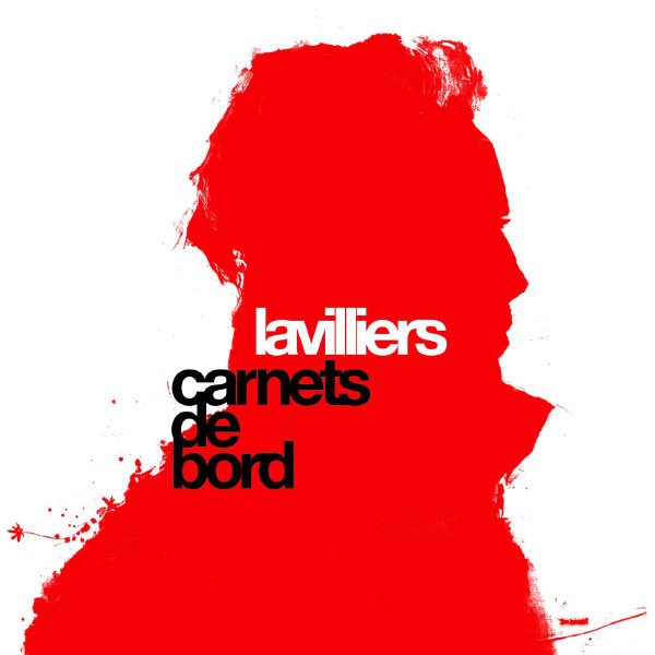 Bernard Lavilliers - Carnets De Bord