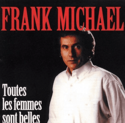 Frank Michael – Toutes Les Femmes Sont Belles