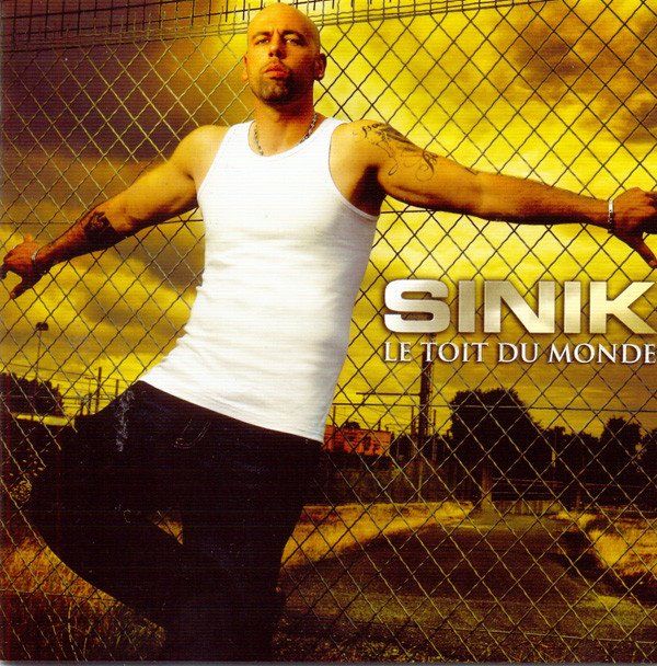Sinik - Le Toit Du Monde