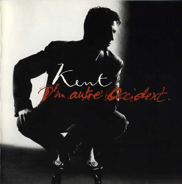 Kent  – D'Un Autre Occident