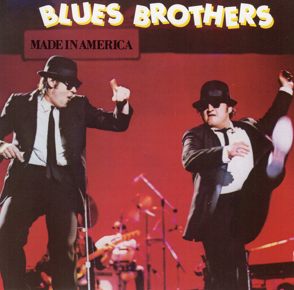 The Blues Brothers – Made In America