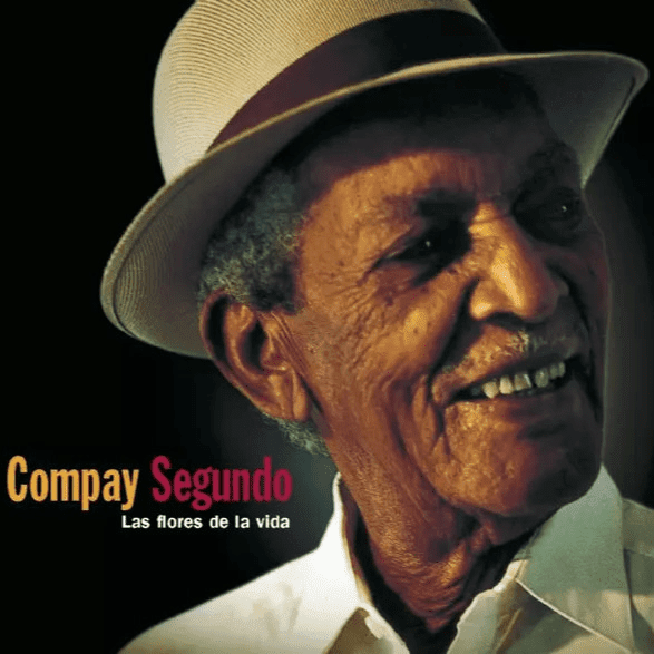 Compay Segundo – Las Flores De La Vida