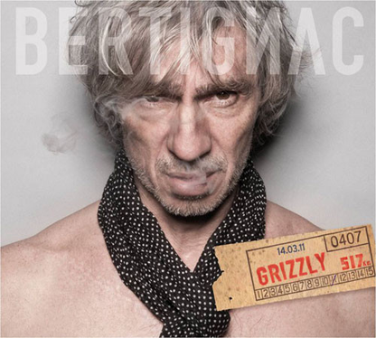Louis Bertignac ‎– Grizzly (Ça c'est vraiment moi!)