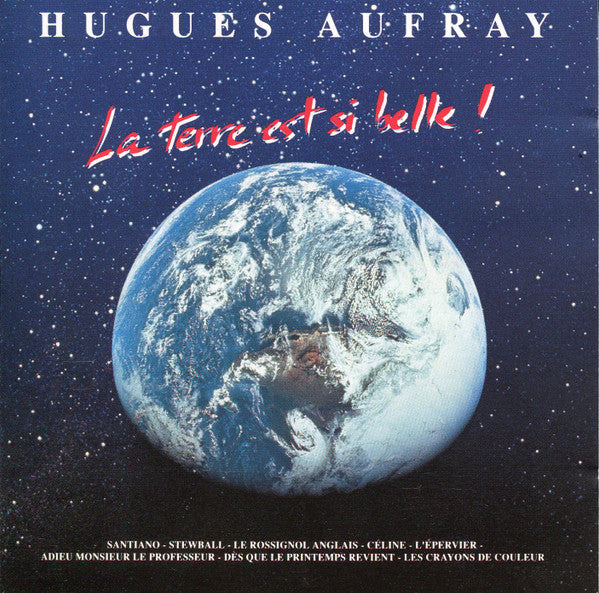 Hugues Aufray – La Terre Est Si Belle!