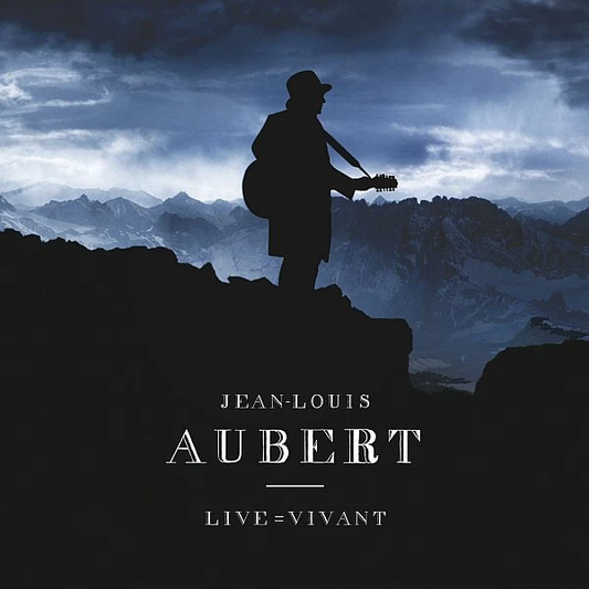 Jean Louis Aubert – Live Vivant