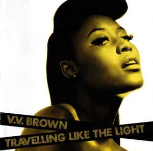 V.V. Brown – Travelling Like The Light