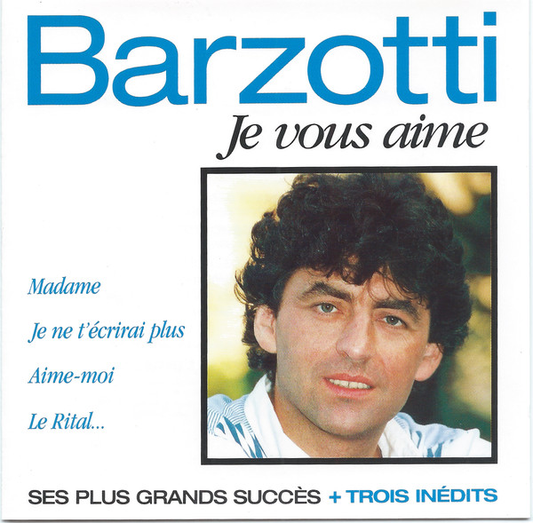 Claude Barzotti ‎– Je Vous Aime