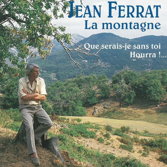 Jean Ferrat - La Montagne