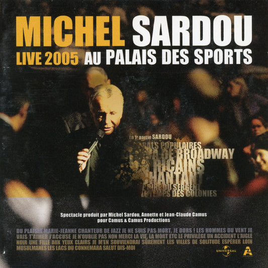 Michel Sardou - Live 2005 Au Palais Des Sports