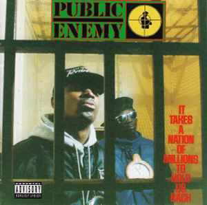 Public Enemy – It Takes A Nation Of Millions To Hold Us Back