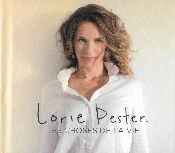 Lorie Pester – Les Choses De La Vie
