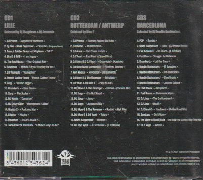 Total Hardcore, Lille - Rotterdam - Antwerp - Barcelona
