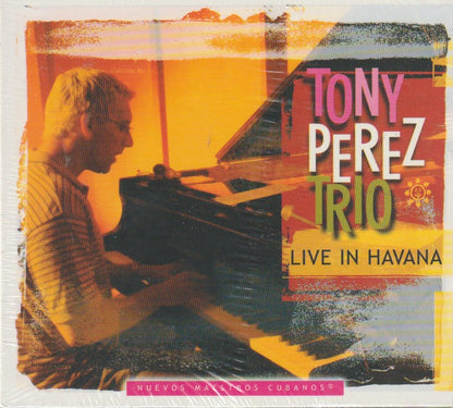 Tony Perez Trio – Live in Havana