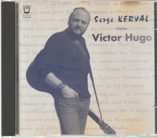 Serge Kerval – Chante Victor Hugo