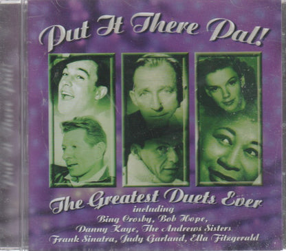 Put It There Pal (The Greatest Duets Ever)