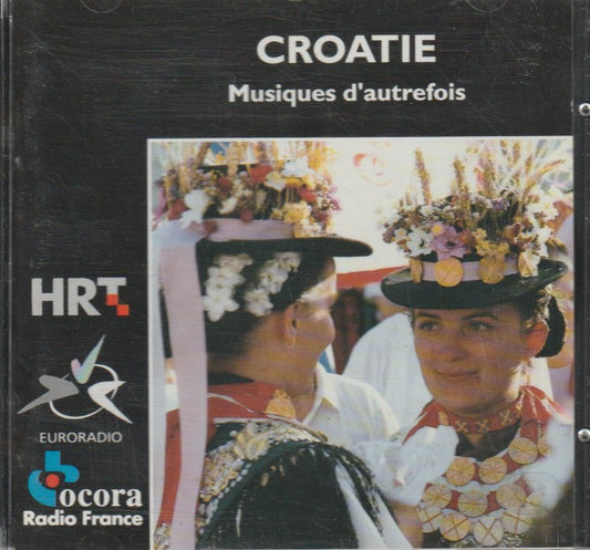 Croatie - Musique D'autrefois