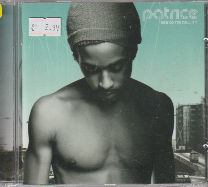 Patrice – How Do You Call It?