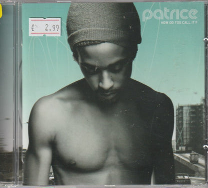 Patrice – How Do You Call It?