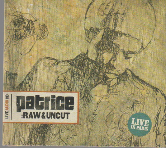 Patrice – Raw & Uncut (Live In Paris)