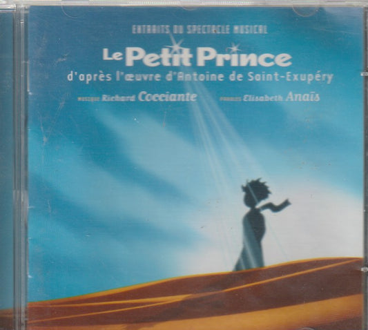 Riccardo Cocciante, Elisabeth Anaïs - Le Petit Prince (Extraits Du Spectacle Musical)