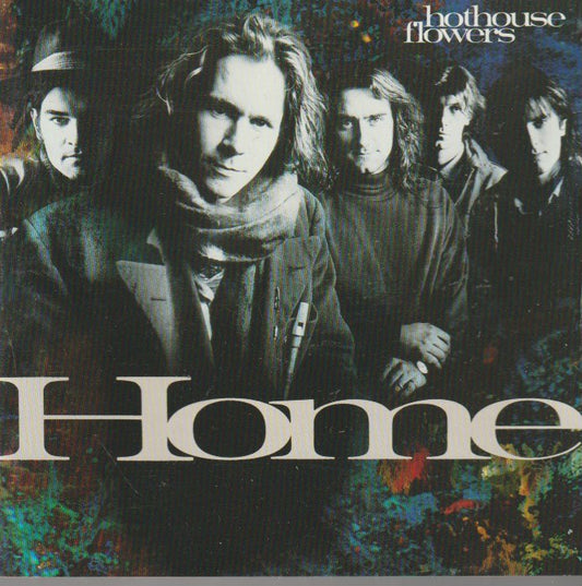 Hothouse Flowers – Home