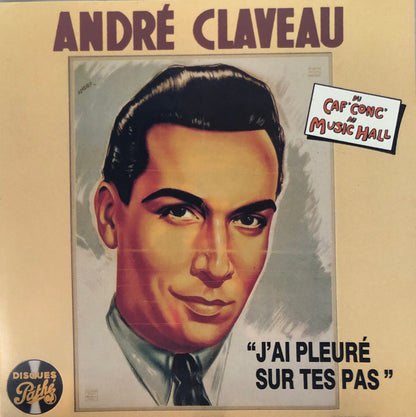 André Claveau - J'ai pleuré sur tes pas