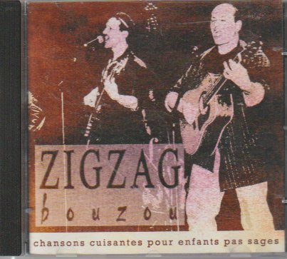 Zigzag Bouzou - Chansons Cuisantes Pour Enfants Pas Sages