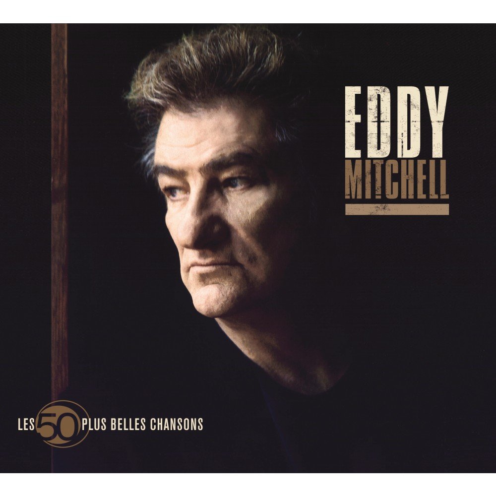 Eddy Mitchell - Les 50 Plus Belles Chansons