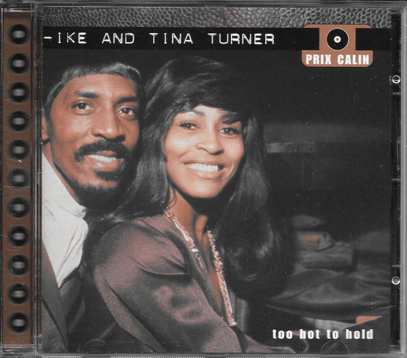 Ike & Tina Turner – Too Hot To Hold