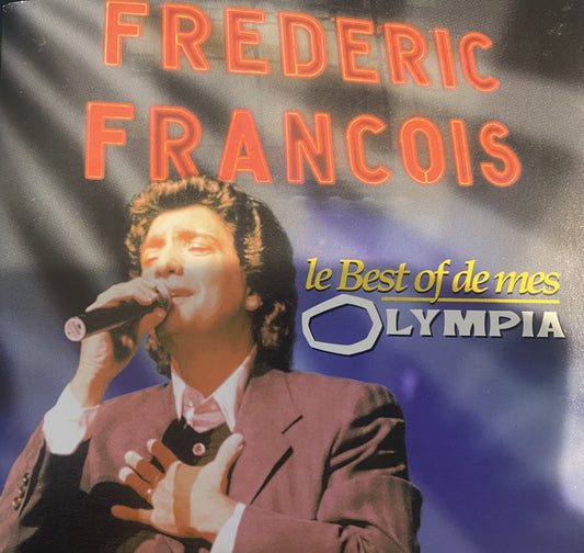 Frederic Francois – Le Best Of De Mes Olympia