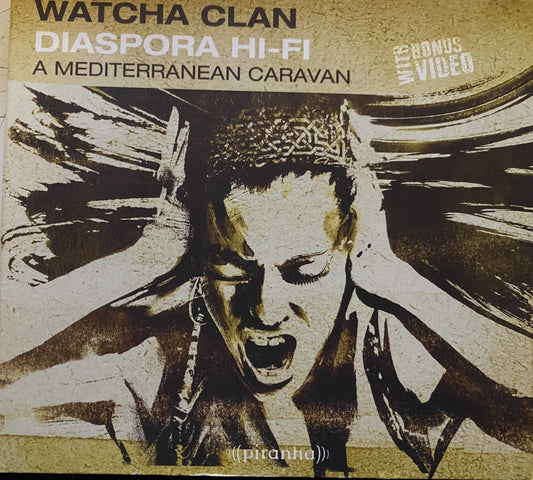 Watcha Clan – Diaspora Hi-Fi - A Mediteranean Caravan