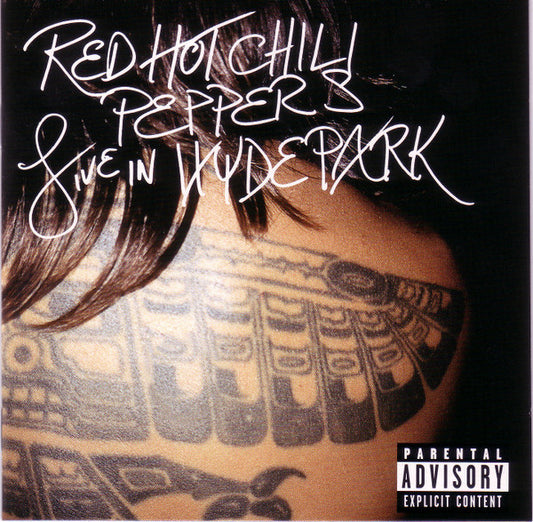 Red Hot Chili Peppers – Live In Hyde Park