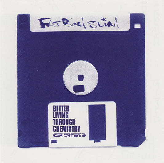 Fatboy Slim – Better Living Through Chemistry