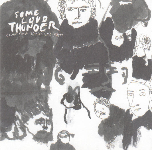 Clap Your Hands Say Yeah – Some Loud Thunder