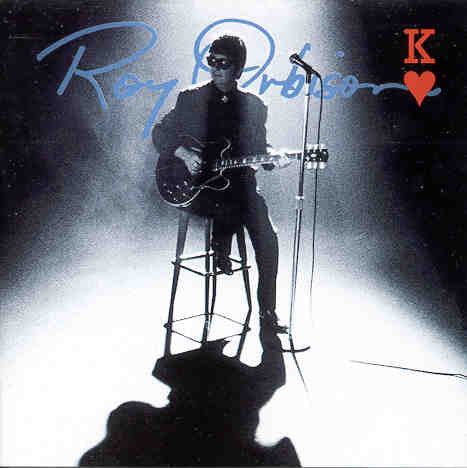 Roy Orbison - King Of Hearts