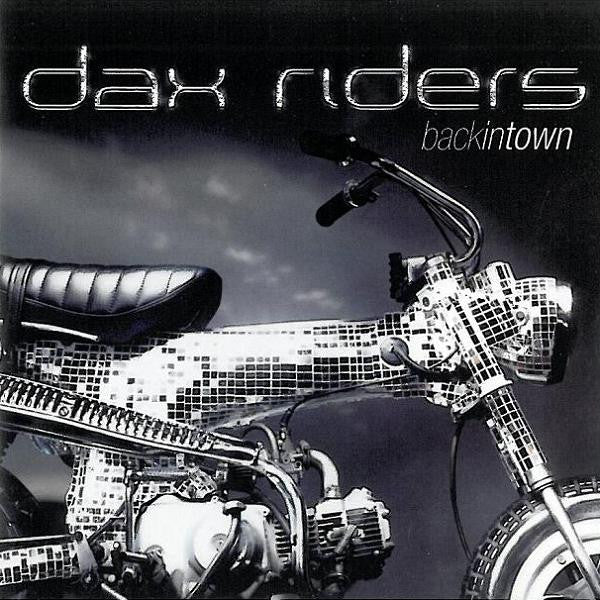 Dax Riders – Back In Town