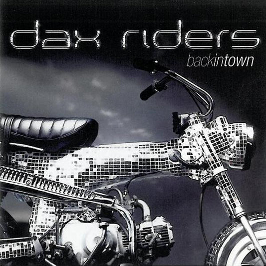 Dax Riders – Back In Town