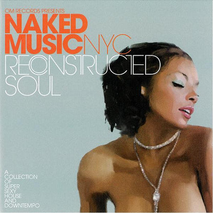 Naked Music NYC - Reconstructed Soul