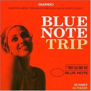 Blue Note Trip - Sunset / Sunrise