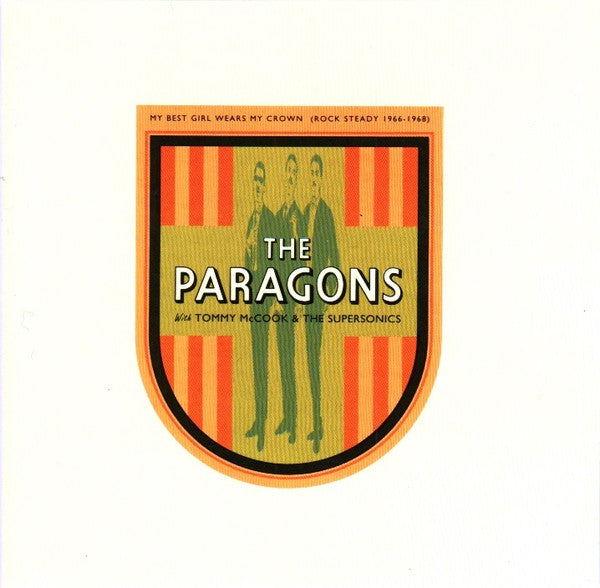 The Paragons With Tommy McCook & The Supersonics – My Best Girl Wears My Crown (Rock Steady 1966-1968)