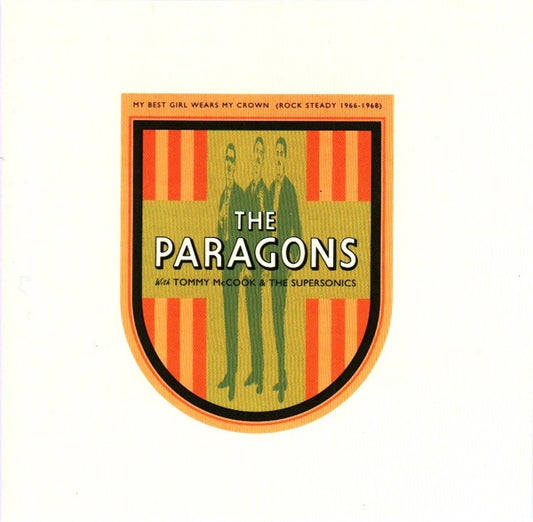 The Paragons With Tommy McCook & The Supersonics – My Best Girl Wears My Crown (Rock Steady 1966-1968)