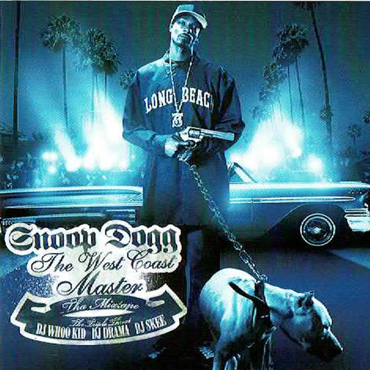 DJ Whoo Kid DJ Drama DJ Skee Snoop Dogg – The West Coast Master Tha Mixtape