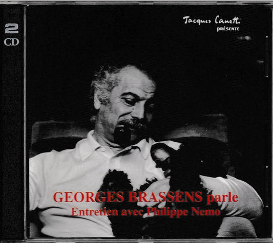 Georges Brassens - Georges Brassens Parle Entretien Avec Philippe Nemo